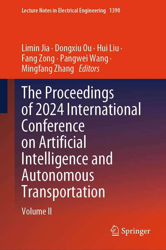 The Proceedings of 2024 International Conference on Artificial Intelligence and Autonomous Transportation