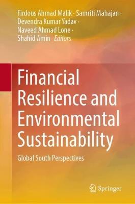 Financial Resilience and Environmental Sustainability: Global South Perspectives - cover