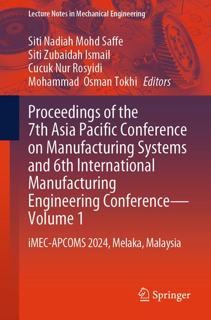 Proceedings of the 7th Asia Pacific Conference on Manufacturing Systems and 6th International Manufacturing Engineering Conference—Volume 1