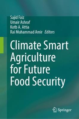 Climate Smart Agriculture for Future Food Security - cover