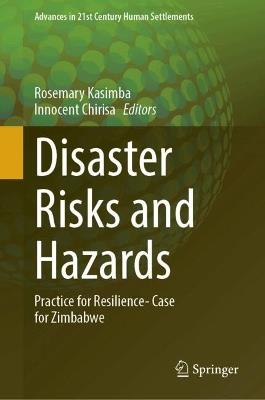 Disaster Risks and Hazards: Practice for Resilience- Case for Zimbabwe - cover