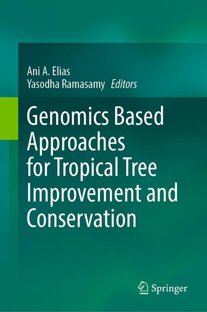 Genomics Based Approaches for Tropical Tree Improvement and Conservation