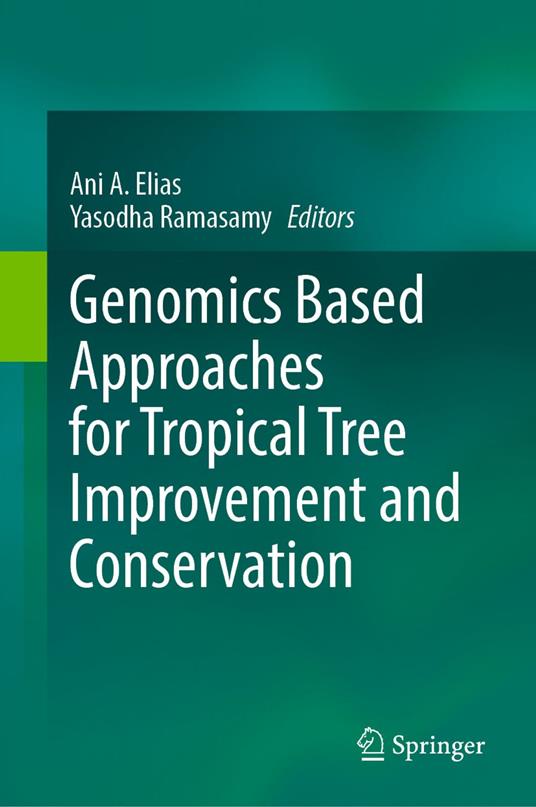 Genomics Based Approaches for Tropical Tree Improvement and Conservation