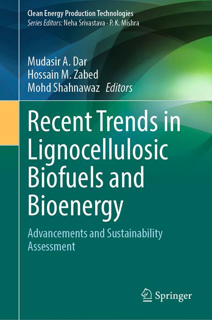 Recent Trends in Lignocellulosic Biofuels and Bioenergy