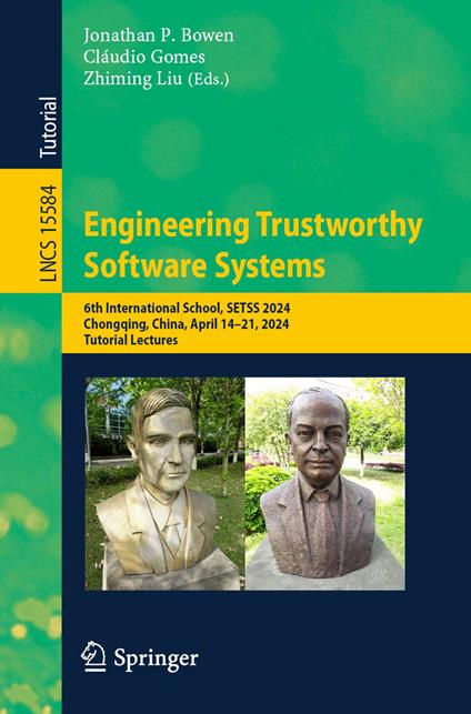 Engineering Trustworthy Software Systems