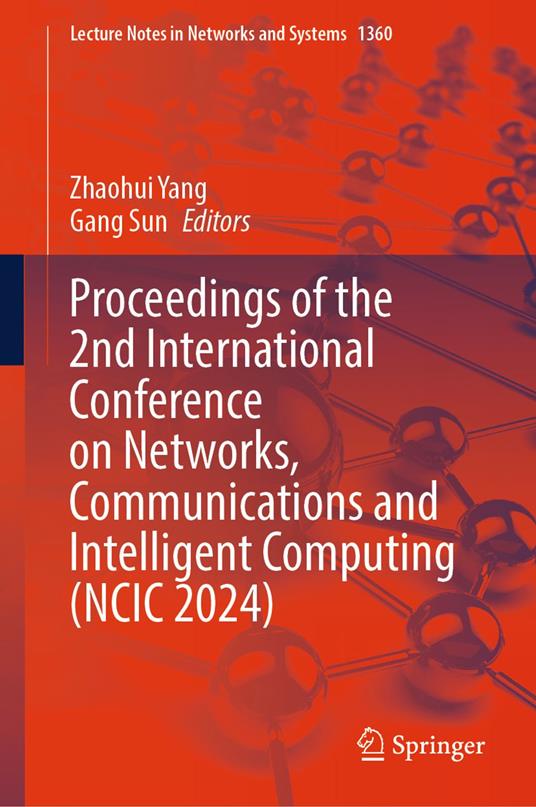Proceedings of the 2nd International Conference on Networks, Communications and Intelligent Computing (NCIC 2024)