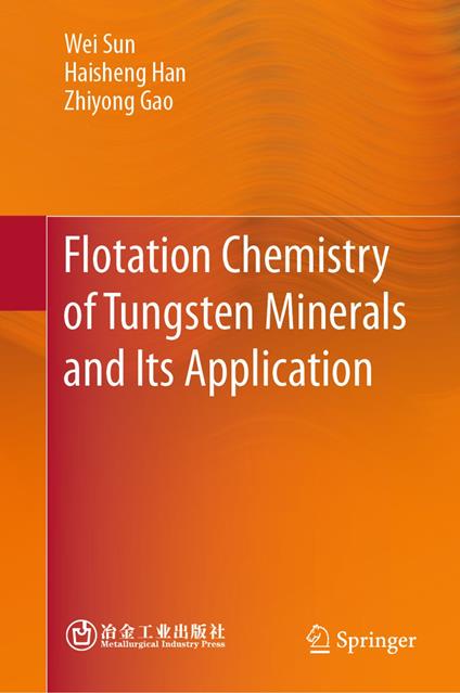 Flotation Chemistry of Tungsten Minerals and Its Application