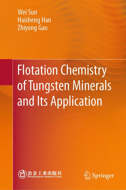 Flotation Chemistry of Tungsten Minerals and Its Application