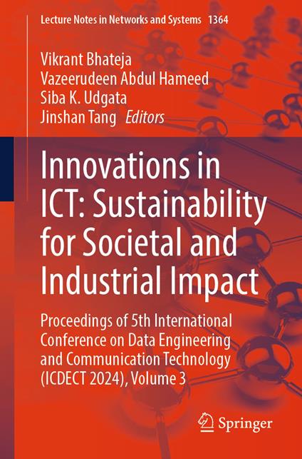 Innovations in ICT: Sustainability for Societal and Industrial Impact