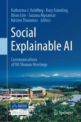 Social Explainable AI: Communications of NII Shonan Meetings - cover