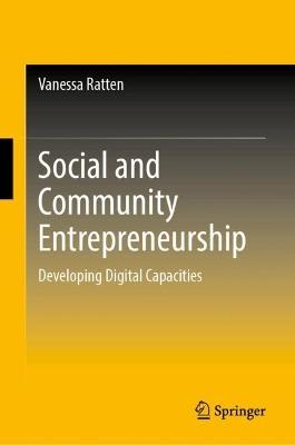 Social and Community Entrepreneurship: Developing Digital Capacities - Vanessa Ratten - cover