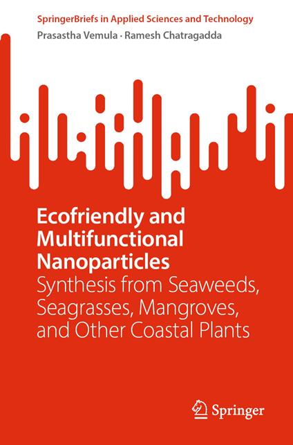 Ecofriendly and Multifunctional Nanoparticles