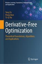 Derivative-Free Optimization: Theoretical Foundations, Algorithms, and Applications