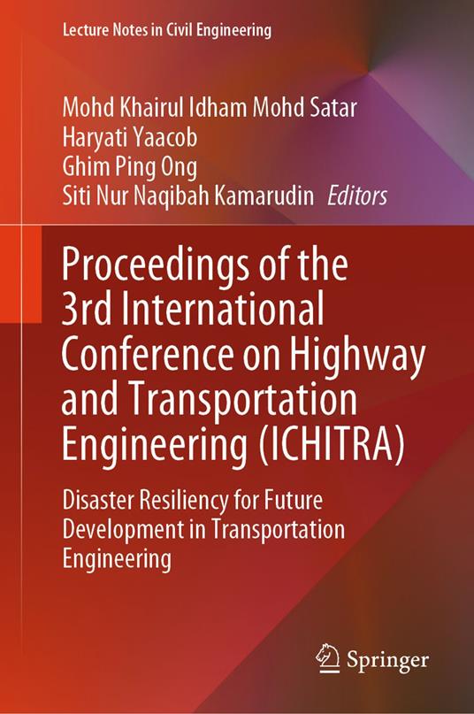 Proceedings of the 3rd International Conference on Highway and Transportation Engineering (ICHITRA)