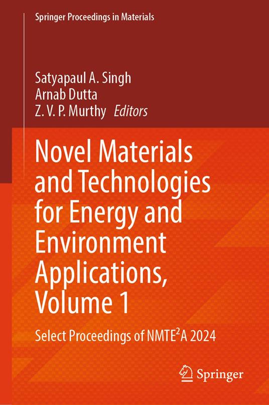 Novel Materials and Technologies for Energy and Environment Applications, Volume 1
