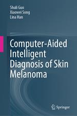 Computer-Aided Intelligent Diagnosis of Skin Melanoma