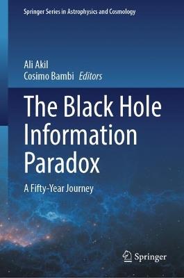 The Black Hole Information Paradox: A Fifty-Year Journey - cover