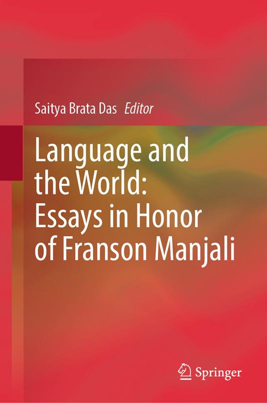 Language and the World: Essays in Honor of Franson Manjali