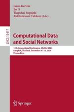 Computational Data and Social Networks: 13th International Conference, CSoNet 2024, Bangkok, Thailand, December 16–18, 2024, Proceedings