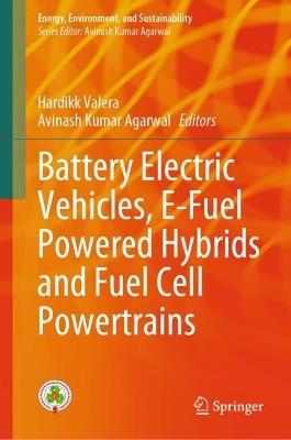 Battery Electric Vehicles, E-Fuel Powered Hybrids and Fuel Cell Powertrains - cover