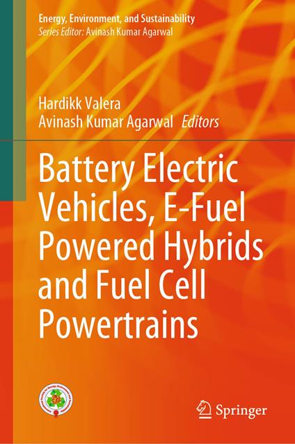 Battery Electric Vehicles, E-Fuel Powered Hybrids and Fuel Cell Powertrains
