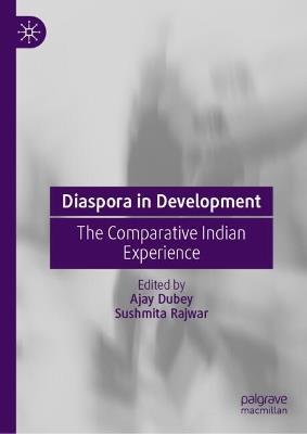 Diaspora in Development: The Comparative Indian Experience - cover