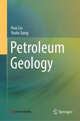 Petroleum Geology - Hua Liu,Youlu Jiang - cover