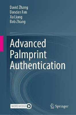 Advanced Palmprint Authentication - David Zhang,Dandan Fan,Xu Liang - cover