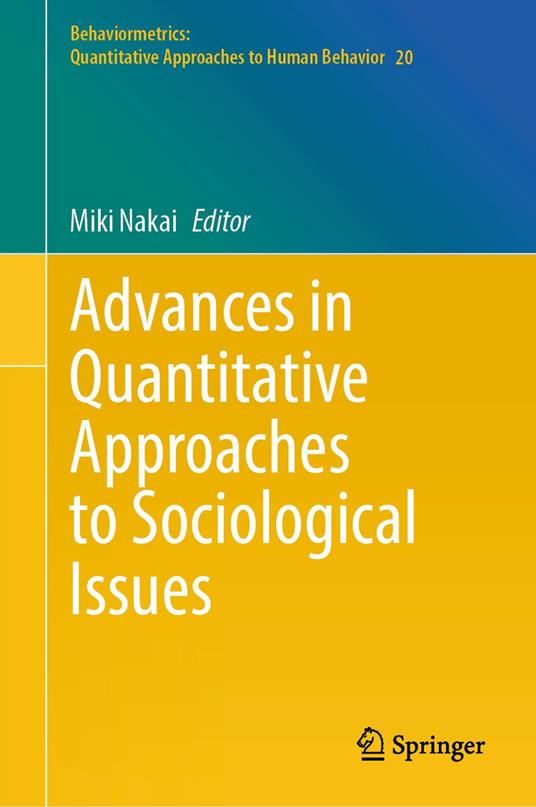Advances in Quantitative Approaches to Sociological Issues