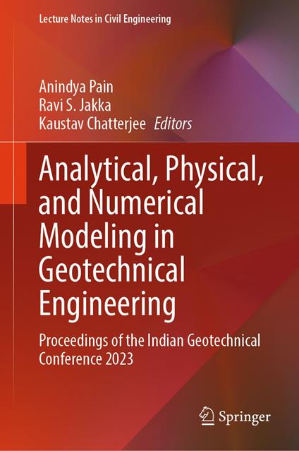 Analytical, Physical, and Numerical Modeling in Geotechnical Engineering