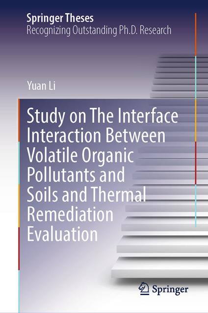 Study on The Interface Interaction Between Volatile Organic Pollutants and Soils and Thermal Remediation Evaluation