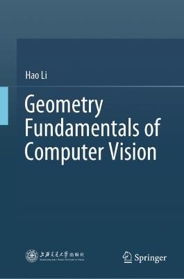 Geometry Fundamentals of Computer Vision - Hao Li - cover