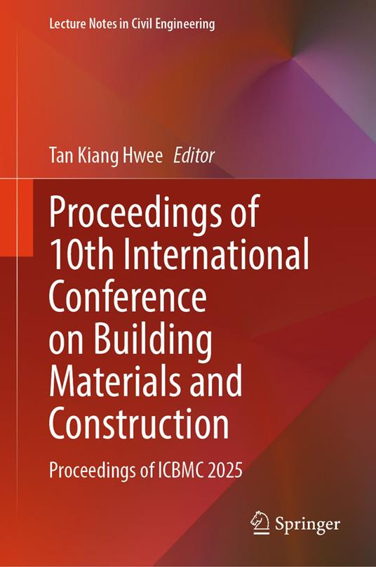 Proceedings of 10th International Conference on Building Materials and Construction