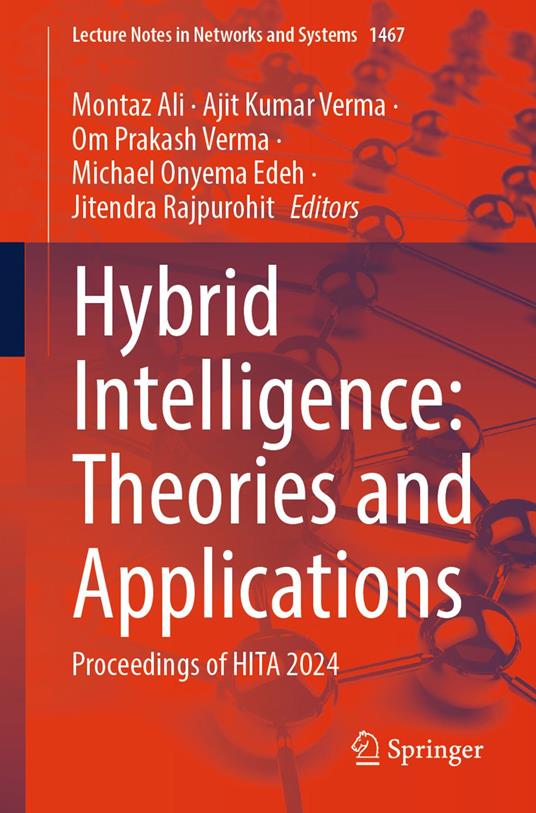 Hybrid Intelligence: Theories and Applications