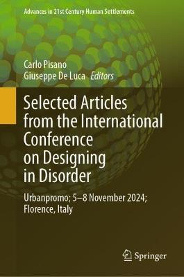 Selected Articles from the International Conference on Designing in Disorder: Urbanpromo; 5-8 Nov 2024; Florence, Italy - cover