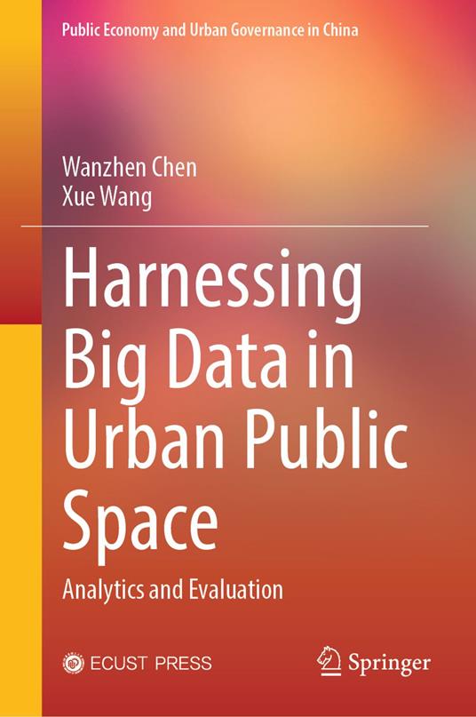 Harnessing Big Data in Urban Public Space