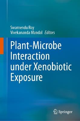 Plant-Microbe Interaction under Xenobiotic Exposure - cover