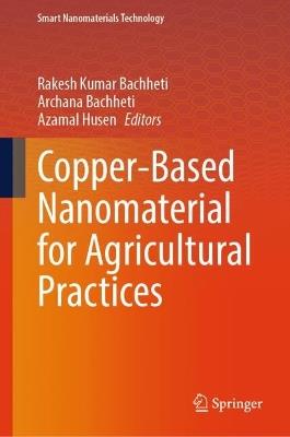 Copper-Based Nanomaterial for Agricultural Practices - cover