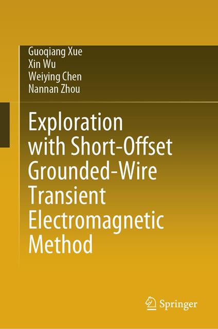 Exploration with Short-Offset Grounded-Wire Transient Electromagnetic Method