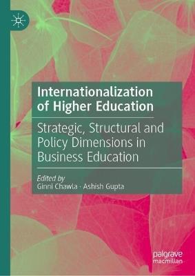 Internationalization of Higher Education: Strategic, Structural and Policy Dimensions in Business Education - cover