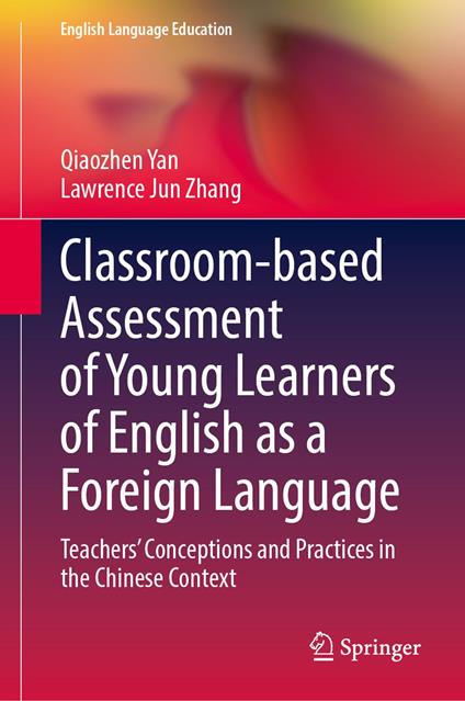 Classroom-based Assessment of Young Learners of English as a Foreign Language