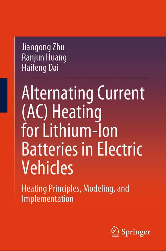 Alternating Current (AC) Heating for Lithium-Ion Batteries in Electric Vehicles