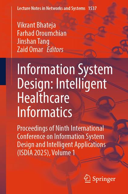 Information System Design: Intelligent Healthcare Informatics