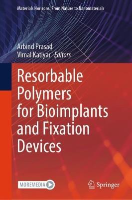 Resorbable Polymers for Bioimplants and Fixation Devices - cover