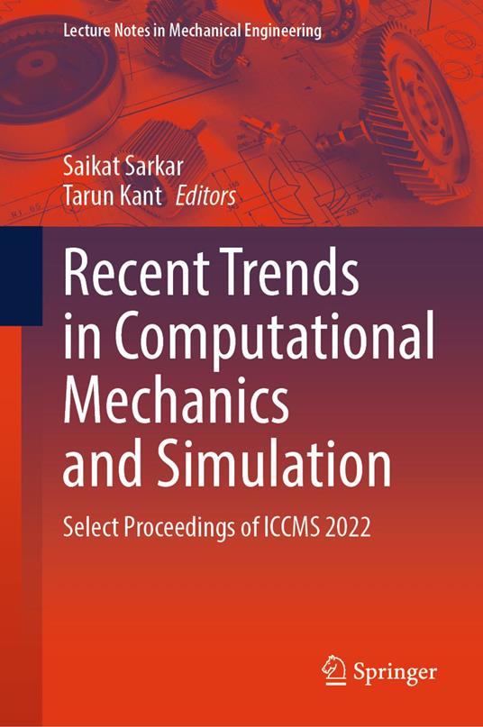 Recent Trends in Computational Mechanics and Simulation