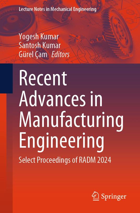 Recent Advances in Manufacturing Engineering