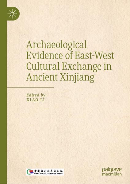 Archaeological Evidence of East-West Cultural Exchange in Ancient Xinjiang