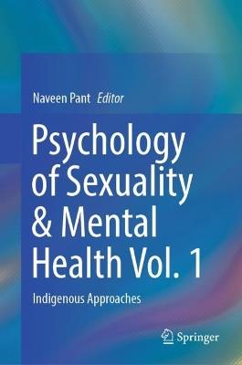Psychology of Sexuality & Mental Health Vol. 1: Indigenous Approaches - cover