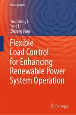 Flexible Load Control for Enhancing Renewable Power System Operation