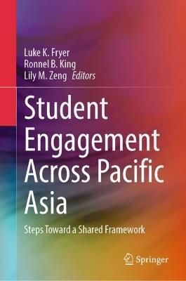 Student Engagement Across Pacific Asia: Steps toward a Shared Framework - cover